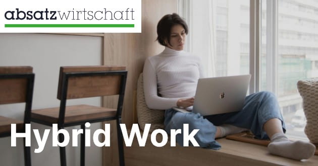 ManpowerGroup in den Medien: Absatzwirtschaft - Hybrid Work macht happy - 29.04.2024