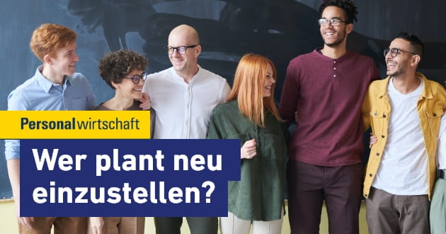 MPG in den Medien: Personalwirtschaft: Wie viele Arbeitgeber planen Neueinstellungen? – 27.03.2023