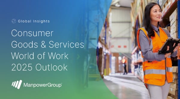 Global Insights: Consumer Goods & Services World of Work 2025 Outlook - 19.05.2025
