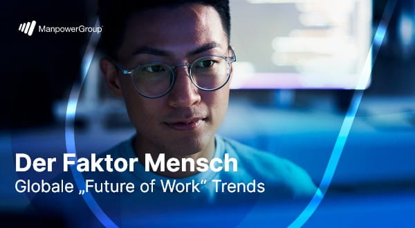 Trendreport: ManpowerGroup Der Faktor Mensch 2026