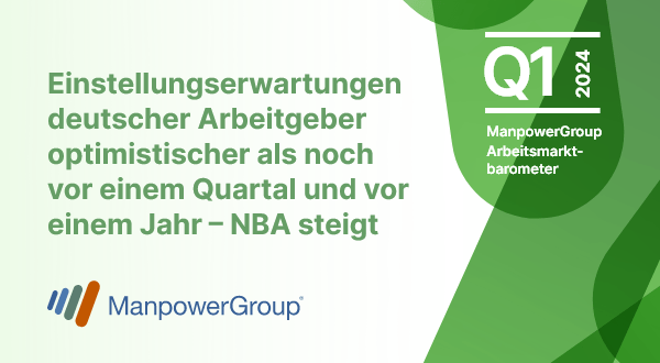 ManpowerGroup Arbeitsmarktbarometer Q1-2024 Einstellungsabsichten